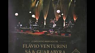 O encontro marcado de Flávio Venturini, Sá &amp; Guarabyra 14 Bis- Nave de prata