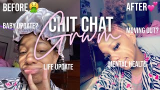 chit chat grwm: life update, baby update, bd update, talking to someone new? moving out? etc