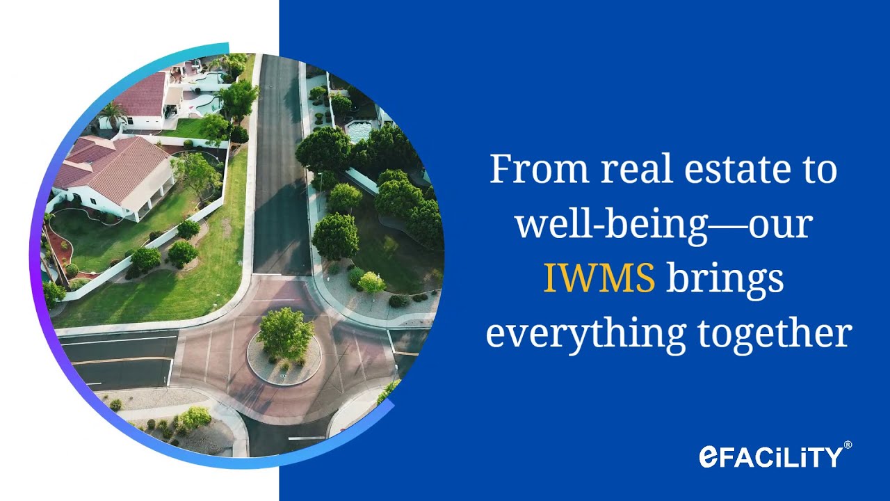 eFACiLiTY® IWMS | Smarter Workplace Management with an Integrated Solution