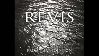 Revis - From That Point On [HQ]