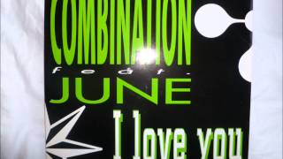 Combination feat. June - I Love You