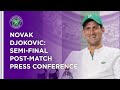 Novak Djokovic Semi-Final Press Conference | Wimbledon 2021