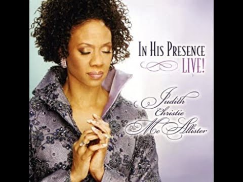 Judith Christie McAllister - In His Presence Live Recording