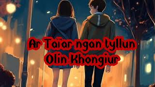 Download lagu Ar Taïar ngan tyllun #khasi song# by Olin Khongniur #old song mp3