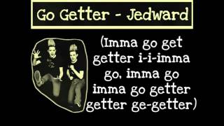 Go Getter   Jedward Lyrics