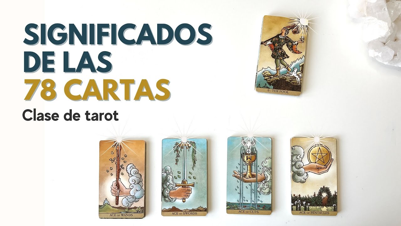 Todos los significados de Las 78 Cartas del Tarot ❇️ Las Palabras Clave para memorizar