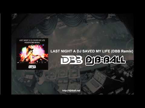 Last Night A DJ Saved My Life / Indeep (DBB Remix)