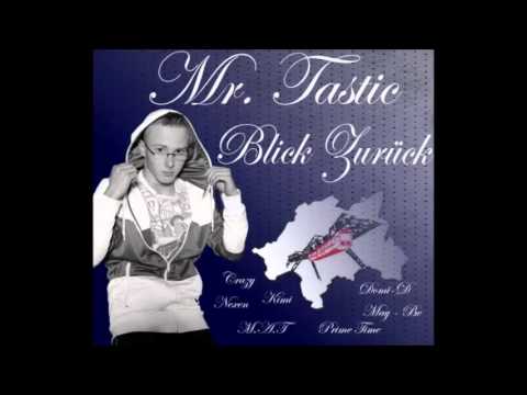 Mr.Tastic - Harter Weg [Blick Zurück]