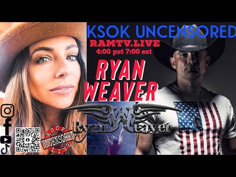 KSok Uncensored with Guest Country Star Ryan Weaver
