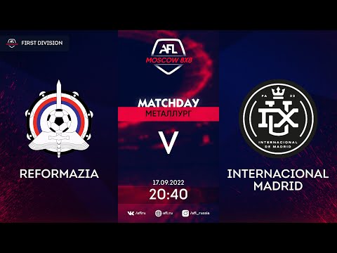AFL22. First Division. Day 12. Reformazia - Internacional Madrid