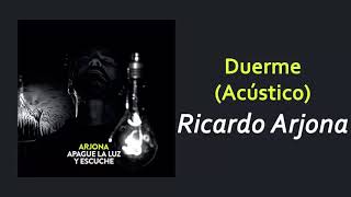 Ricardo Arjona . Duerme