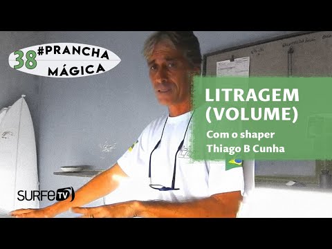 A importância da LITRAGEM (VOLUME) da sua prancha - Prancha Mágica #38