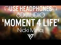 Nicki Minaj - Moment 4 Life ft. Drake 🎧(8D Audio)🎧