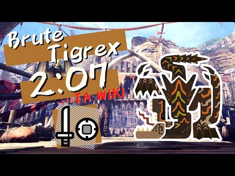 [MHWIB PC] Brute Tigrex - Brand New Brute | 2'07 - sns TA rules