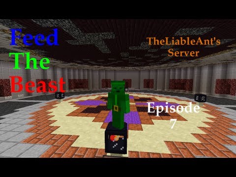 FTB TheLiableAnt's Server - Ep. 7: Nether Transportation System Activate! w/ TheLiableAnt