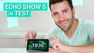Echo Show 5 im Test – Das kann der kleine Echo mit Display im Vergleich zum 8 & 10 Zoll Modell!