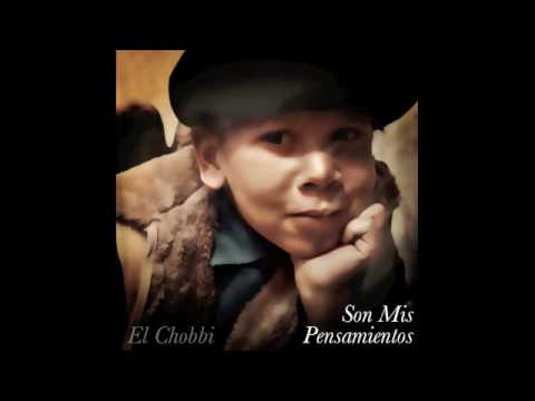 El Chobbi-13 Tranquilito Aqui ft El Paisa- son mis pensamientos