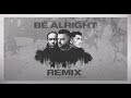 Be Alright Remix Official Lyric Video Evan Craft KB Sam Rivera