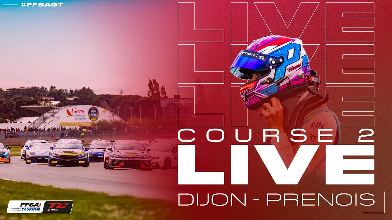 LIVE &ndash; Course 2 &ndash; Championnat de France FFSA Tourisme &ndash; Dijon-Prenois 2025