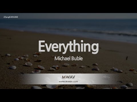Michael Buble-Everything (Karaoke Version)