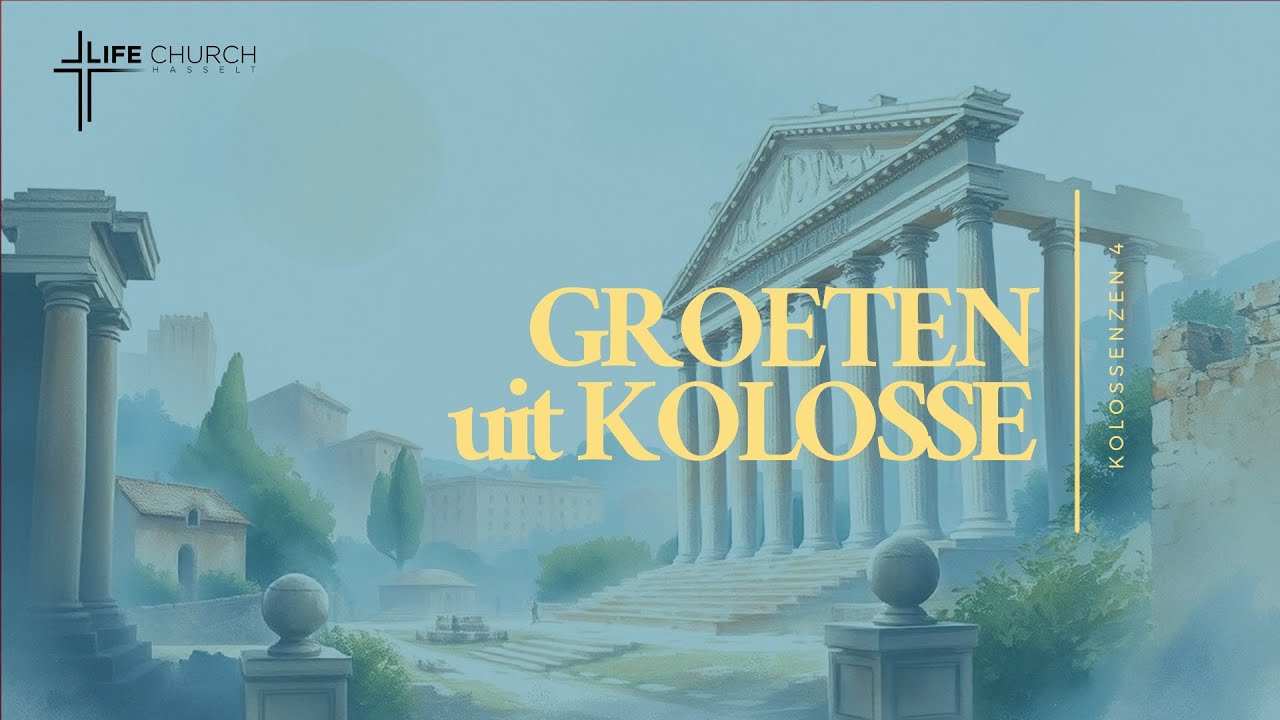 Groeten uit Kolosse