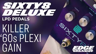 Video thumbnail for LPD SIXTY8 Deluxe - Killer Vintage Plexi Guitar Tones // Plexi in a Box // Guitar Pedal Demo by Edge of Breakup 🎥 Guitars, Pickups, Amps & Pedals