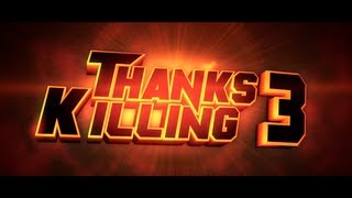 ThanksKilling 3 Trailer [HD] 2012