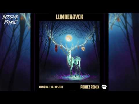 LUMBERJVCK - LITM (Ponicz Remix) feat. Kat Nestel