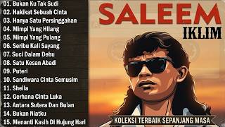 Download lagu Saleem Iklim Full Album Terbaik | Lagu SlowRock Malaysia 90an TERENAK TERPOPULER TANPA IKLAN mp3