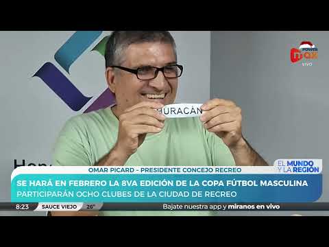 Llega en febrero la Octava edición de la Copa Recreo de Fútbol Masculina: Omar Picard - Pdte Concejo