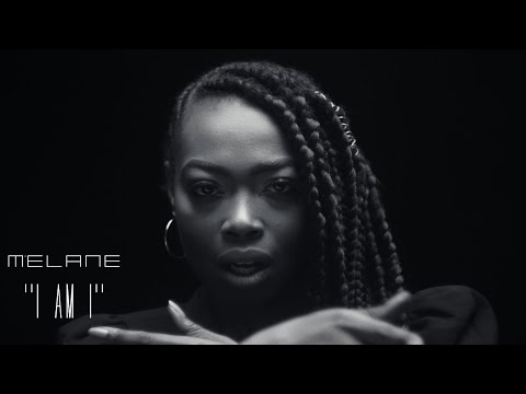 Melane -  I am I