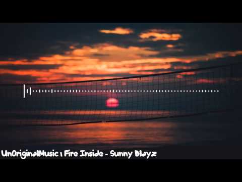 Fire Inside - Sunny Blayz (Prod. Joe Josh Beats)