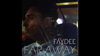 Faydee - Far Away [New R&amp;B 2014]