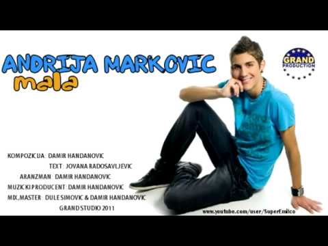 Andrija Markovic - Mala - (Audio 2011)