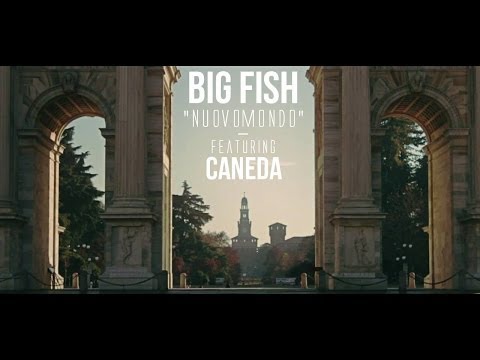 BIG FISH - Nuovomondo (feat. Caneda) - VIDEO UFFICIALE