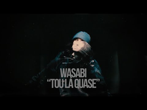Wasabi - Tou lá quase