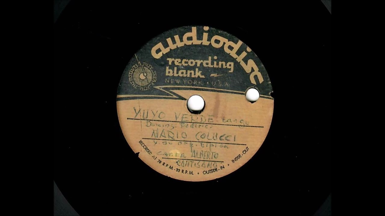 Yuyo verde (T) M. Colucci y su O. T.  estr. A. Cantisano (Acetato)