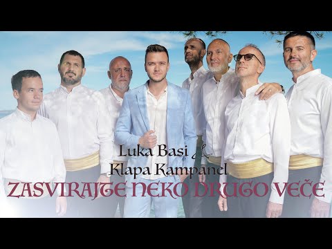 LUKA BASI & KLAPA KAMPANEL - ZASVIRAJTE NEKO DRUGO VEČE (Official Video)