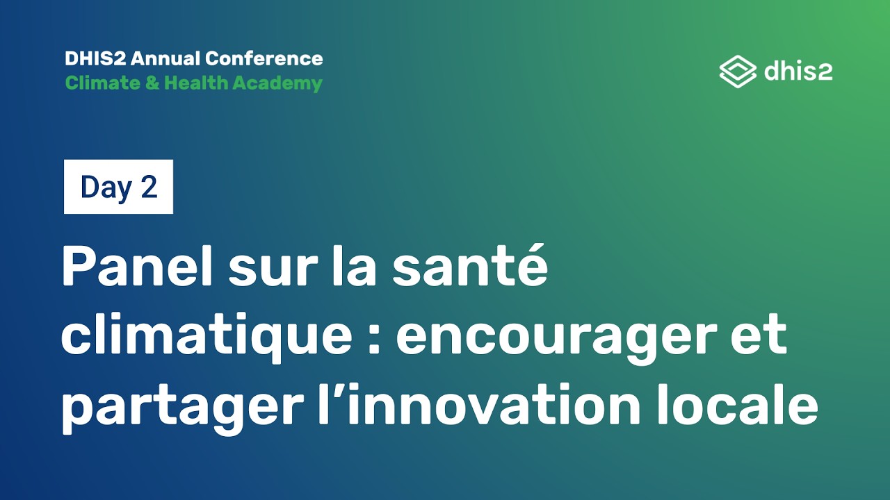 Panel sur la santé climatique : encourager et partager l’innovation locale #DAC2026