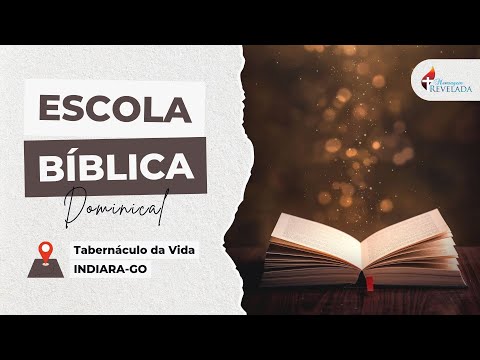 Escola Bíblica - Pr. Wesley Leite | Indiara-GO, 05/05/2024