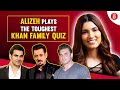Alizeh plays the TOUGHEST Khan family quiz on Salman Khan, Sohail Khan, Arbaaz Khan, Salim Khan