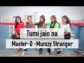 Tumi Jaio Na Dance Cover | Jein And Prity Presents | Master-D Ft Mumzy Stranger |