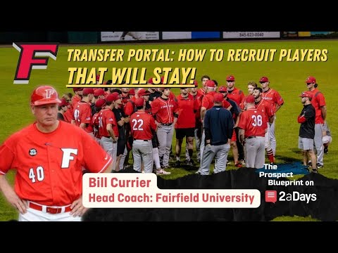🧢⚾Coach Bill Currier of Fairfield University Talks College Baseball Recruiting | ProspectBlueprint ⚾