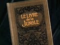 Le Livre De La Jungle Ouverture