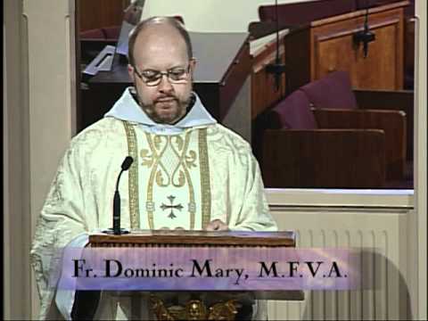 Homily 08-01-2011 - Fr. Dominic Mary, MFVA - St. Alphonsus Liguori, Bishop, Doctor of the Church