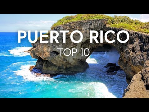 Top 10 Places in PUERTO RICO