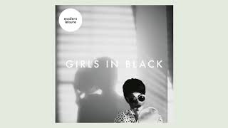 Modern Leisure - Girls In Black