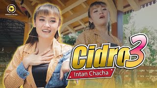 Download lagu INTAN CHACHA - CIDRO 3 Dj Remix mp3