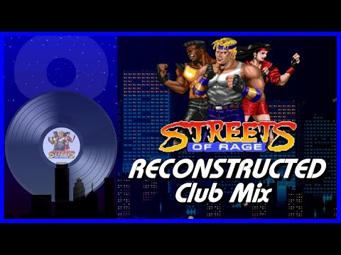 Streets of Rage Music Soundtrack (Reconstructed Club Mix by 8-BeatsVGM)