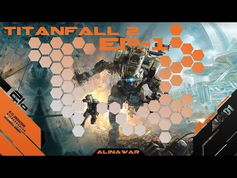 Titanfall 2 Campaign Walkthrough Part 1